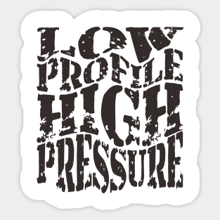 Low Profil High Pressure Sticker